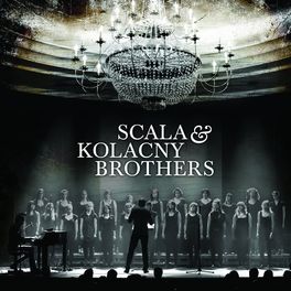 Album cover of Scala & Kolacny Brothers