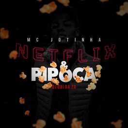 Album cover of Netflix e Pipoca