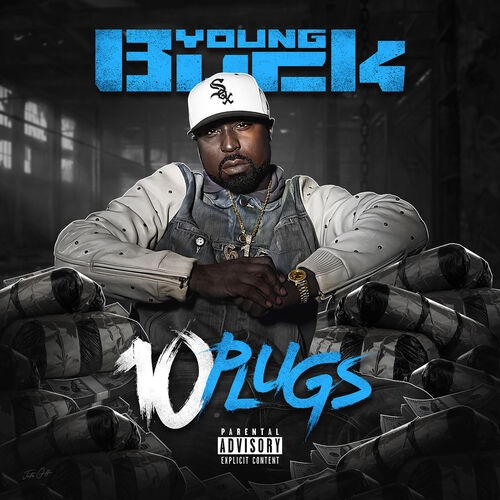 Young Buck 10 Plugs Letras Y Canciones Deezer