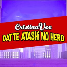 Album cover of Datte Atashi No Hero (From 