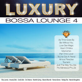 Album cover of Luxury Bossa Lounge 4