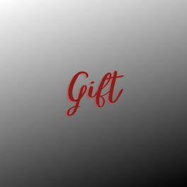 Album cover of Gift (Pastiche/Remix/Mashup)