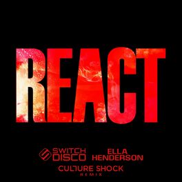 Album cover of REACT (feat. Ella Henderson) (Culture Shock Remix)