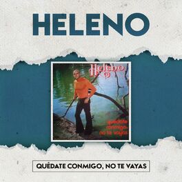 Album cover of Quédate Conmigo, No Te Vayas