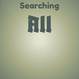Album cover of Searching All