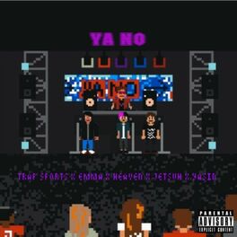 Album cover of Ya No (feat. Emanuel, ToCry, Jetsuh & Yasinn)