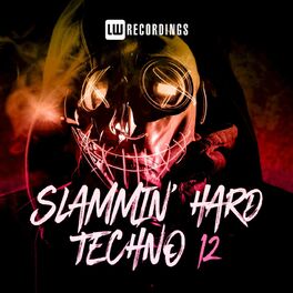 Album cover of Slammin' Hard Techno, Vol. 12