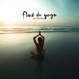 Album cover of Flux de yoga le matin (Énergie corporelle et harmonie de l'âme)