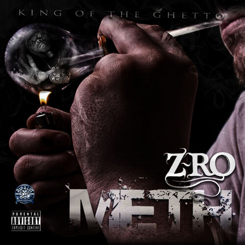 Z-RO - Meth: lyrics and songs | Deezer