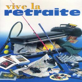 Album cover of Vive la retraite