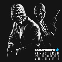 Album cover of Payday 2 Remastered (Official Soundtrack), Vol. 1