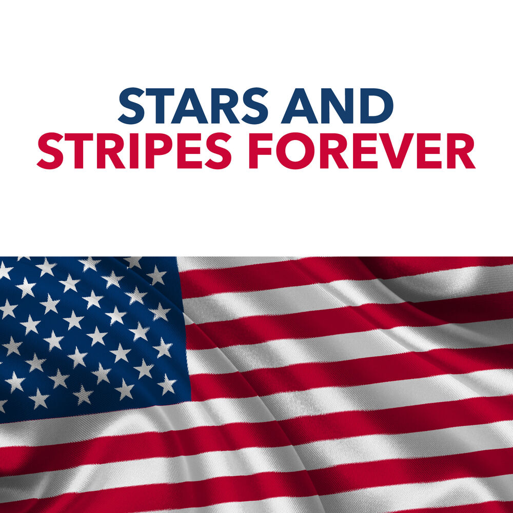 Stars and stripes. The Stars and Stripes Forever. Stars and Stripes Forever f.