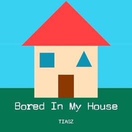 Album cover of Bored in My House (Quarantine)