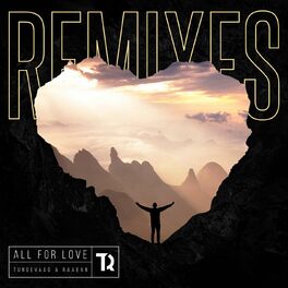 Album cover of All For Love (Remixes)