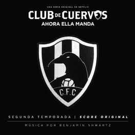 Benjamìn Shwartz - Música Original Club de Cuervos: letras y canciones |  Escúchalas en Deezer