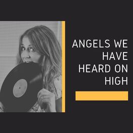 Album cover of Angels We Have Heard on High
