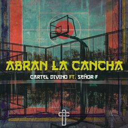 Album cover of Abran La Cancha (feat. Señor F)