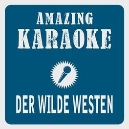 Album cover of Der wilde Westen (Karaoke Version)
