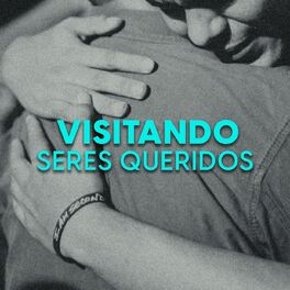 Album cover of Visitando seres queridos