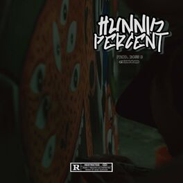 Album cover of Hunnid Percent (feat. Chello, Mec, Juancho, Aybann, James Black & illnote)