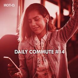 Album cover of Daily Commute, Vol. 14