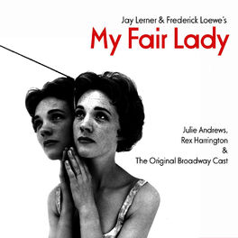 My Fair Lady - Album by Original Broadway Cast Recording