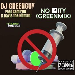 Album cover of No Pity (Greenmix) (feat. Cam'ron & K Davis the hitman)