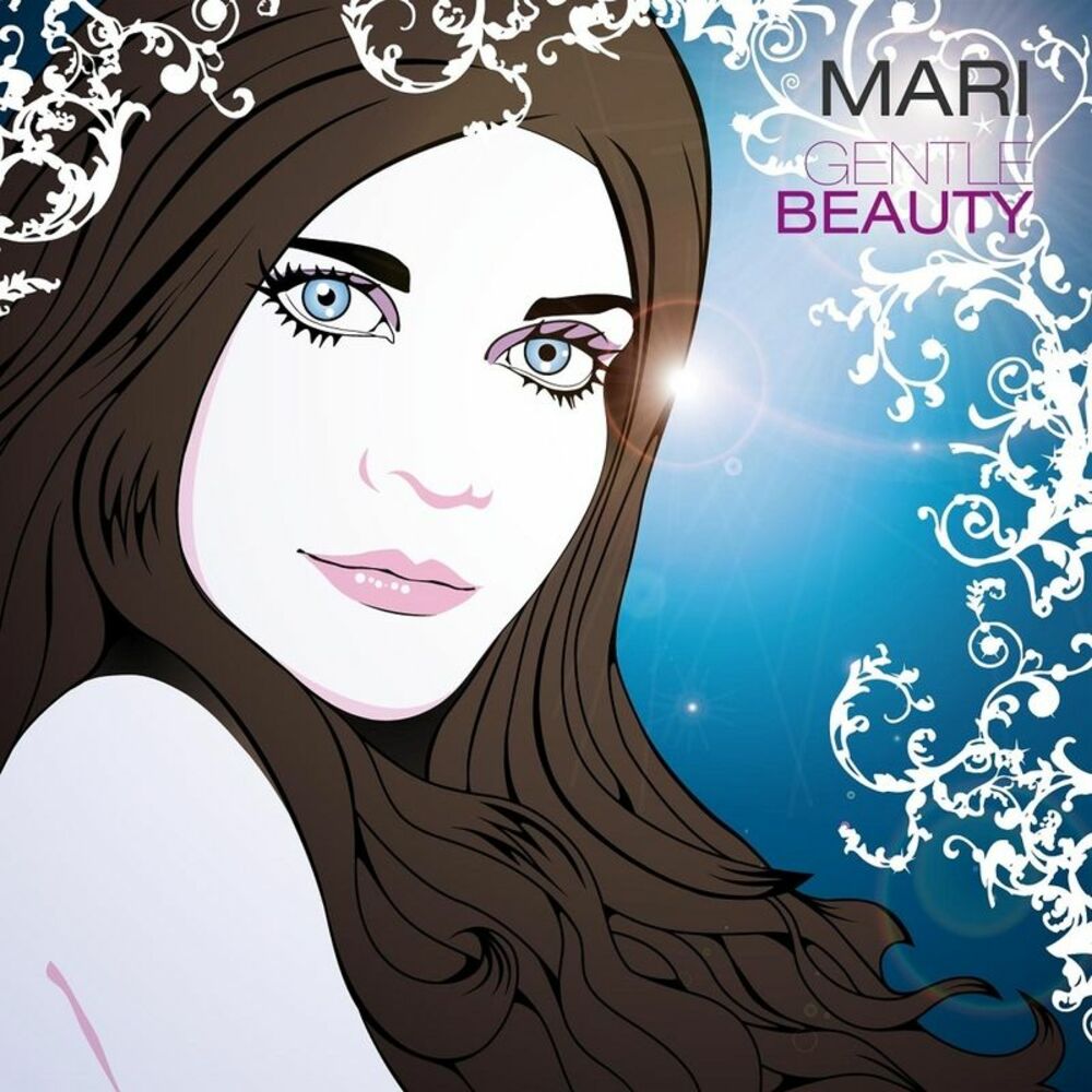 Marie mp3. Beauty исполнитель. Бьюти Мари рускнре. Mari mari группа. My beautiful girl mari Страна фантазий.