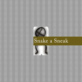 Album cover of Snake a Sneak