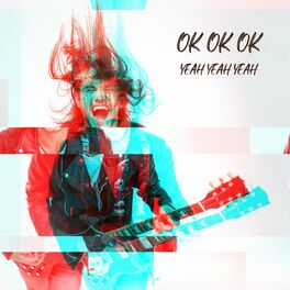 Album cover of OK OK OK Yeah Yeah Yeah