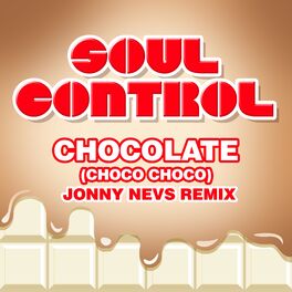 Album cover of Chocolate (Choco Choco) (Jonny Nevs Remix)