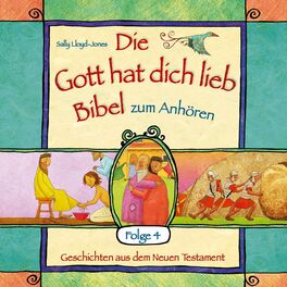 Album cover of Die Gott hat dich lieb Bibel zum Anhören - Geschichten aus dem Neuen Testament - Folge 4