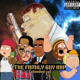 Album cover of The Family Guy Rap (feat. Peter Griffin, Cleveland Brown, Herbert The Pervert, Chris Griffin, Joe Swanson, Meg & Obama) [Extended 