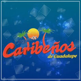 Album cover of Orquesta Caribeños de Guadalupe