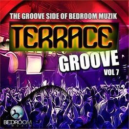 Album cover of The Groove Side Of Bedroom Muzik Terrace Groove, Vol. 7
