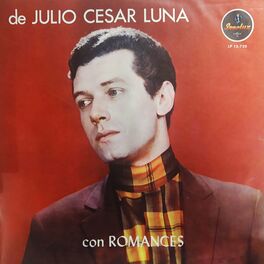 Album cover of De Julio Cesar Luna Con Romances