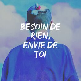 Album cover of Besoin de rien, envie de toi