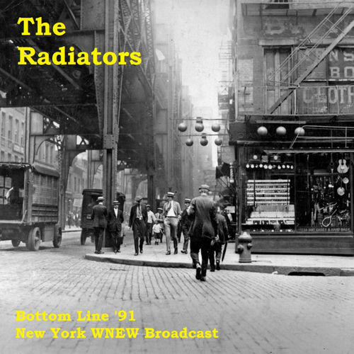 The Radiators Botttom Line '91 (Live NYC WNEW Broadcast) Songtexte