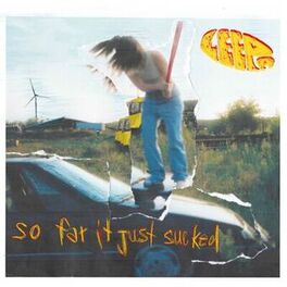 Album cover of so far it just sucked