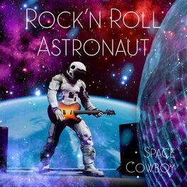 Album cover of Rock'n Roll Astronaut