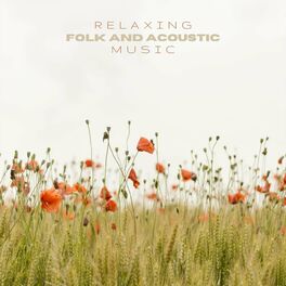 Album cover of Relaxing Folk and Acoustic Music