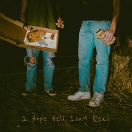 Album cover of I Hope Hell Isn't Real