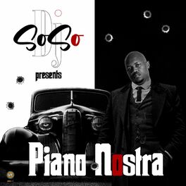 Album cover of DJ Soso Presents Piano Nostra