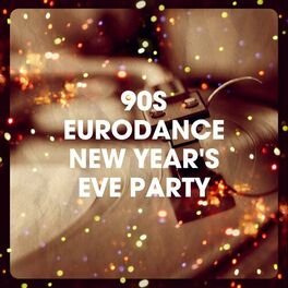 Album cover of 90s Eurodance New Year's Eve Party