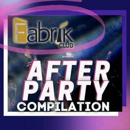 Album picture of AFTER PARTY by Fabrik Club