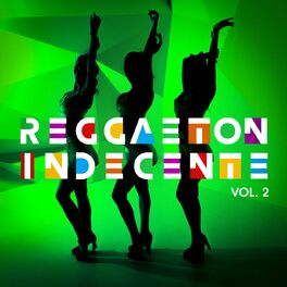 Album cover of Reggaetón Indecente Vol. 2