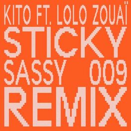 Album cover of Sticky (Sassy 009 Remix)