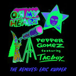 Album cover of Oh My Heart (Eric Kupper Remix)