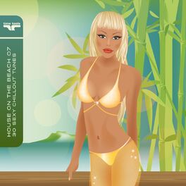 Album cover of House On The Beach 7 - 30 Sexy Chillout Tunes