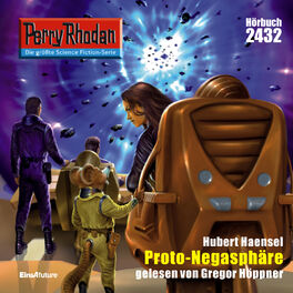 Album cover of Proto-Negasphäre - Perry Rhodan - Erstauflage 2432 (Ungekürzt)